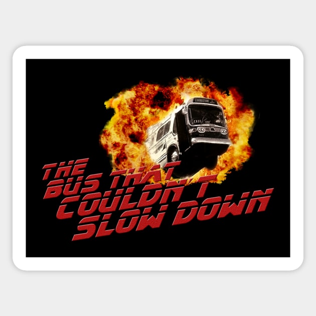 The bus that couldn´t slow down Sticker by Bertoni_Lee